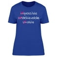 thumbnail image 1 of Impossible Unachievable Unable T-Shirt Women -Image by Shutterstock Women T-Shirt, Female 3X-Large, 1 of 2