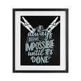 thumbnail image 1 of Impossible Until It's Done Black Framed Print Under Glass, design by Jesse Keith, 1 of 10