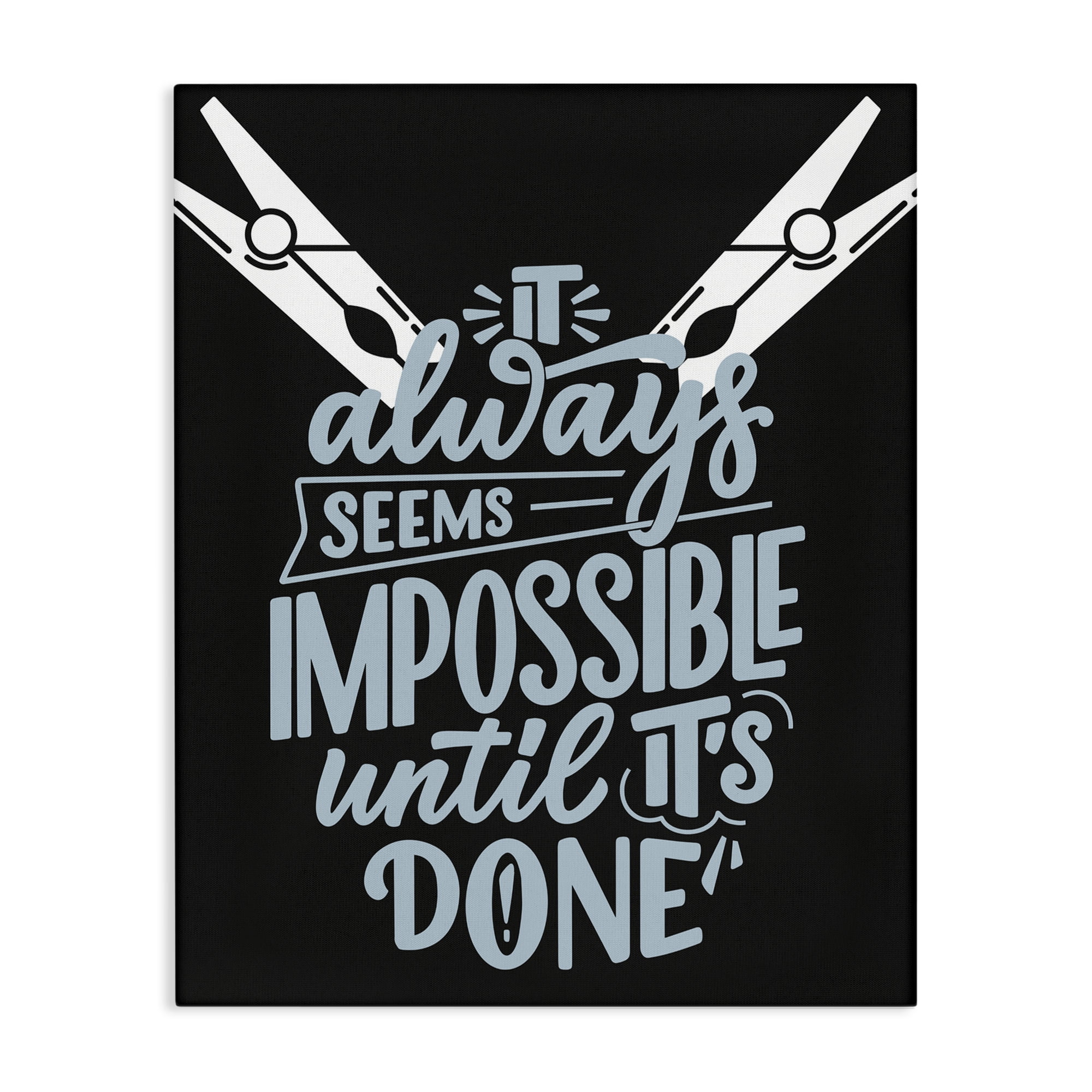 Impossible Until It's Done Canvas Wall Art, design by Jesse Keith