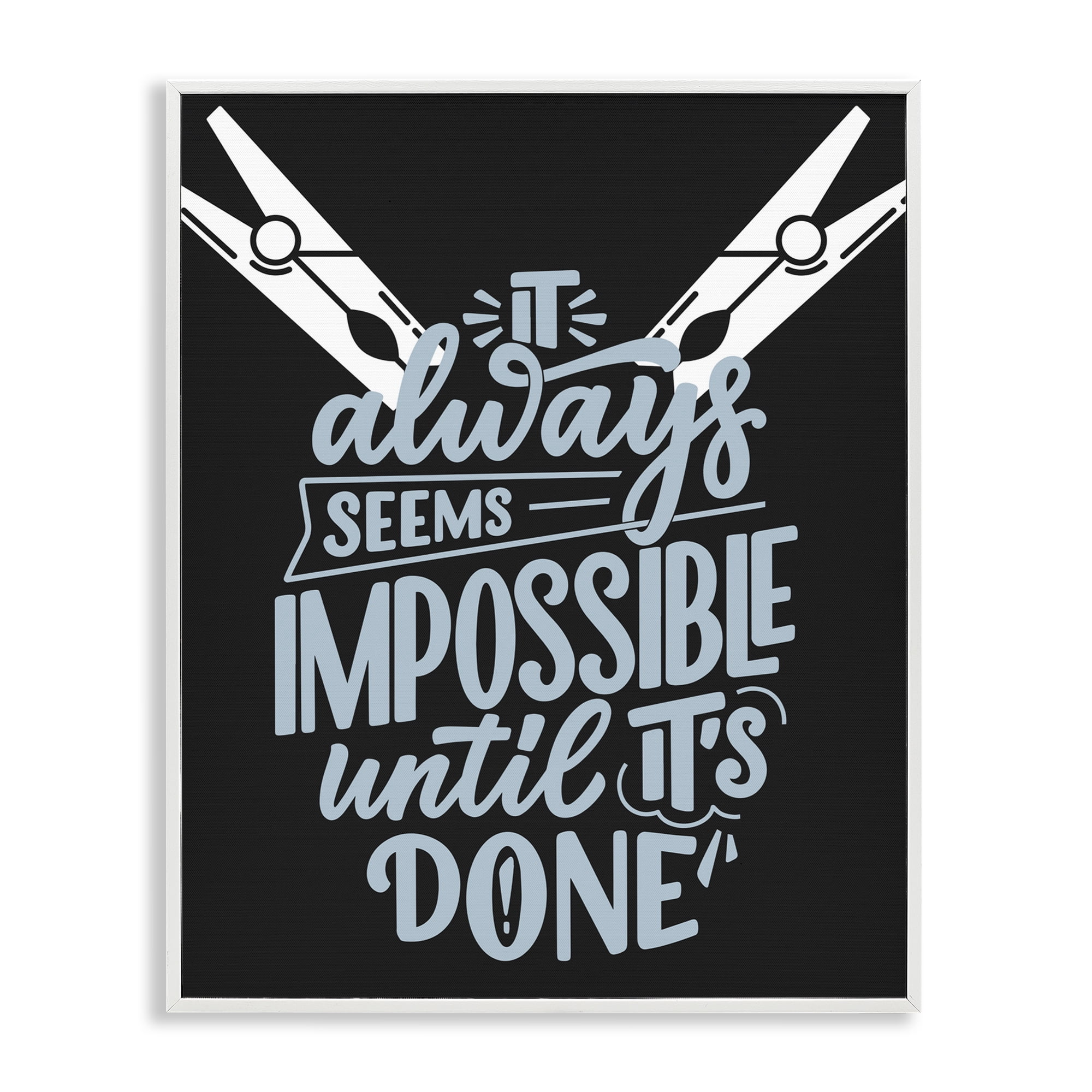 Impossible Until It's Done White Framed Giclee Art, design by Jesse Keith
