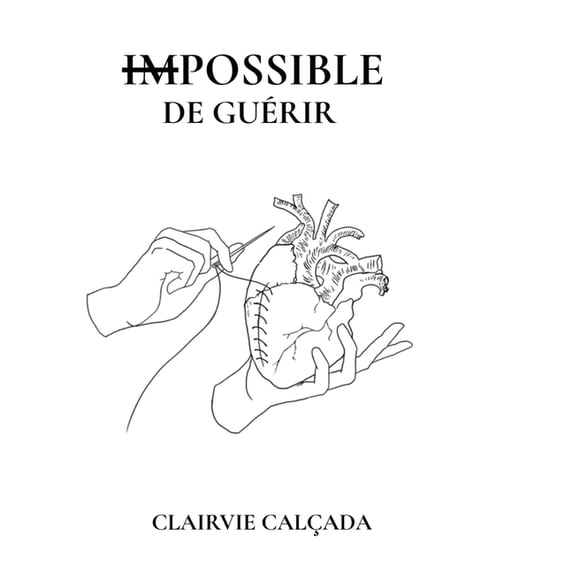 Impossible de Guérir, (Paperback)
