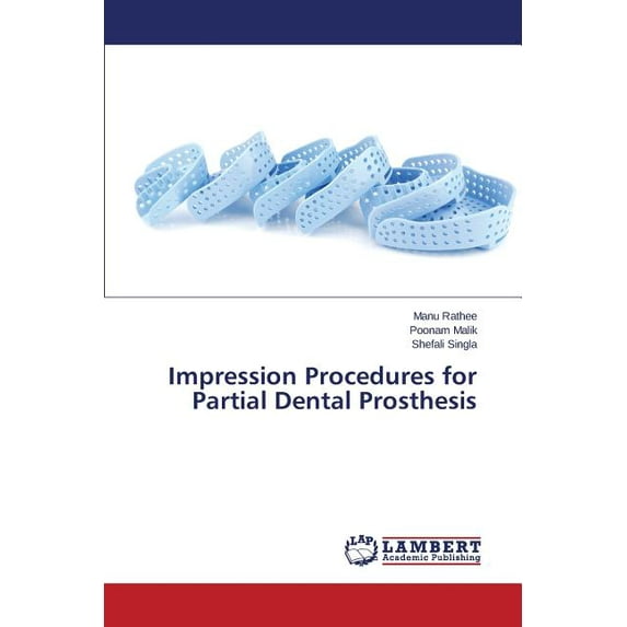 Impression Procedures for Partial Dental Prosthesis (Paperback)