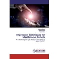 thumbnail image 1 of Impression Techniques for Maxillofacial Defects (Paperback), 1 of 1
