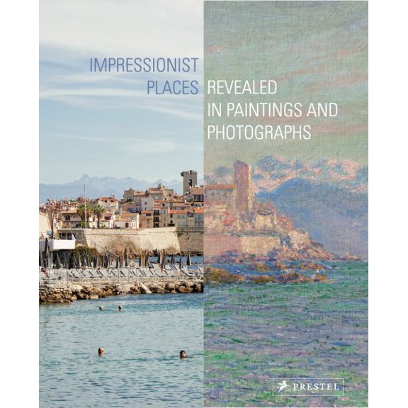 Pre-Owned Impressionist Places : Revealed in Paintings and Photographs (Hardcover)