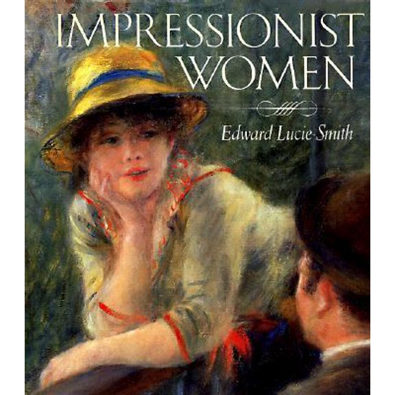 Pre-Owned Impressionist Women (Hardcover) 0896600394 9780896600393