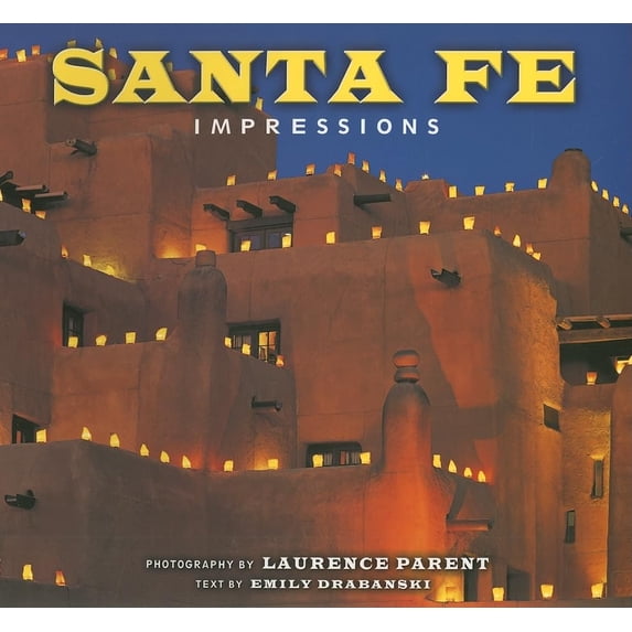 Pre-Owned Santa Fe Impressions (Paperback) 1560374519 9781560374510