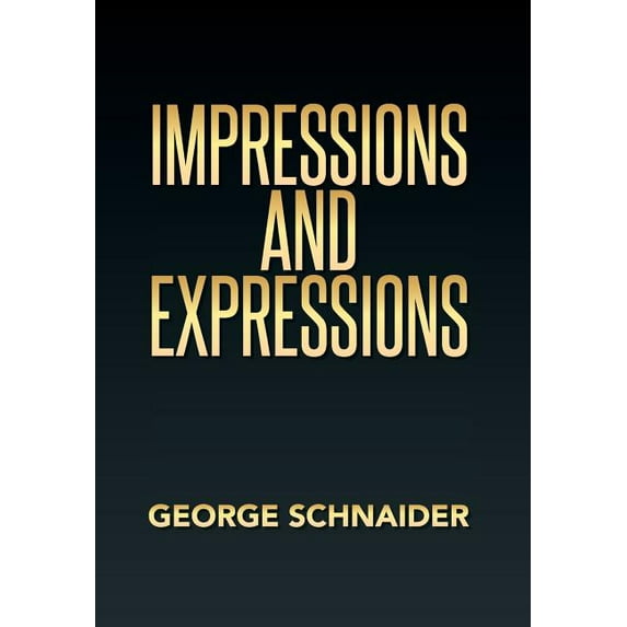 Impressions and Expressions (Hardcover)