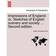thumbnail image 1 of Impressions of England; Or, Sketches of English Scenery and Society ... Second Edition. Paperback, 1 of 1
