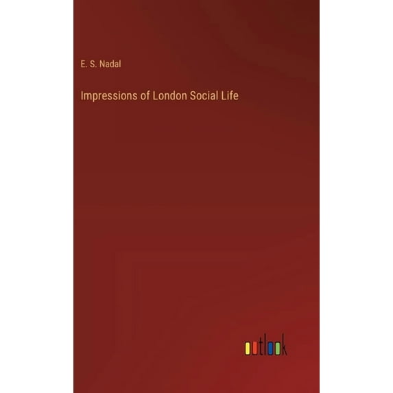 Impressions of London Social Life (Hardcover)