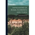 thumbnail image 1 of Impressions of Rome, Florence, and Turin (Paperback), 1 of 1