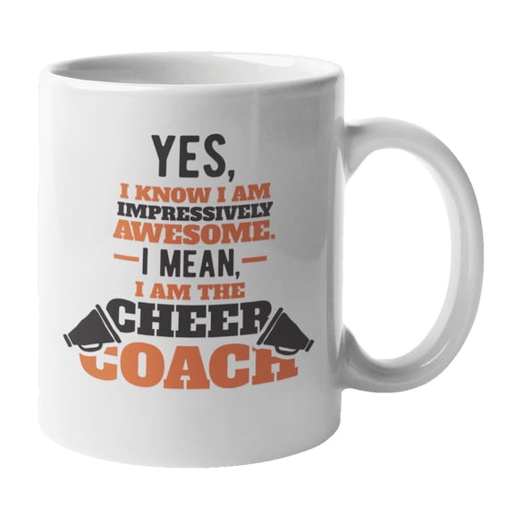 Impressively Awesome Cheer or Cheerleading Coach Coffee & Tea Mug Cup (11oz)
