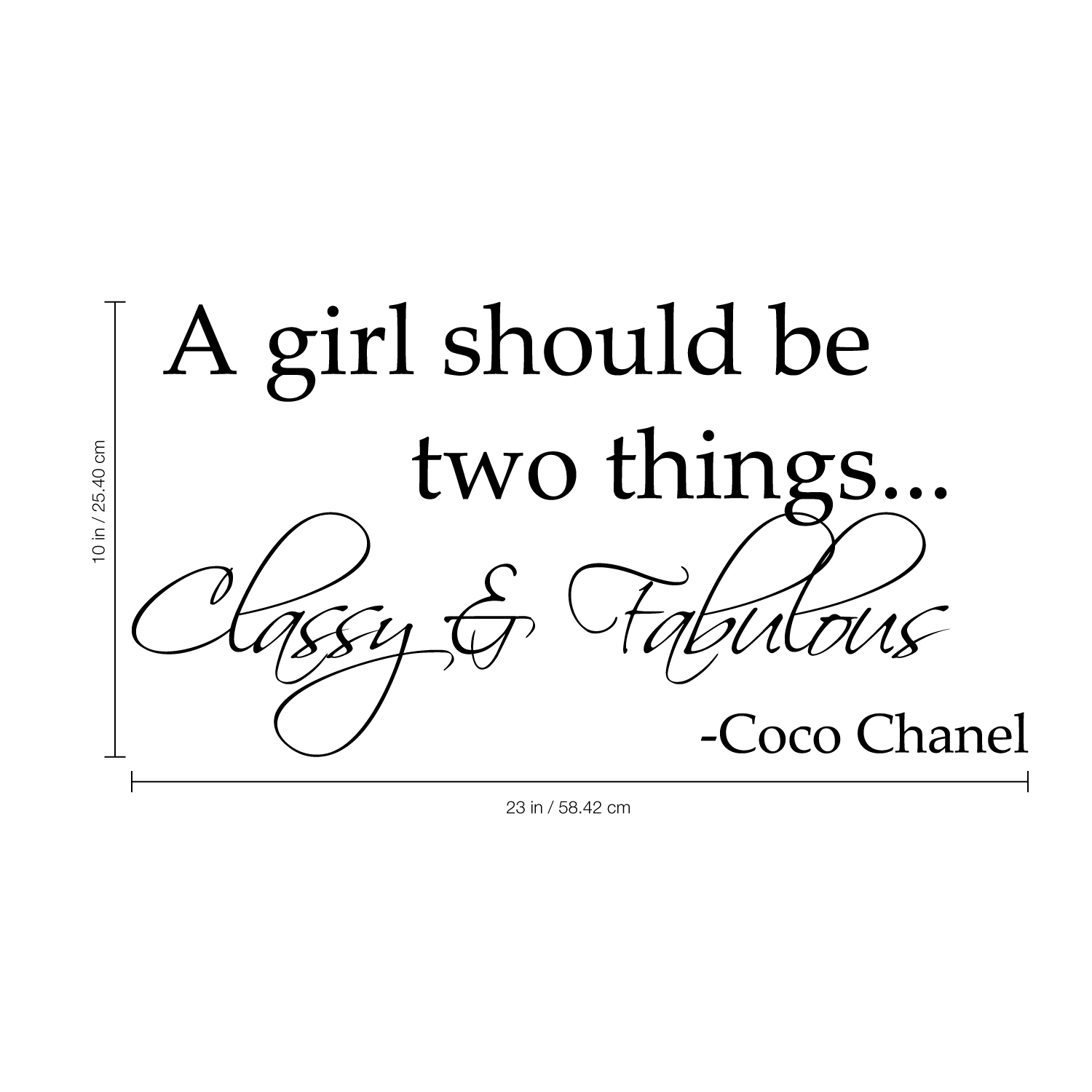 Imprinted Designs A Girl Should Be Two Things. Coco Chanel Vinyl Wall