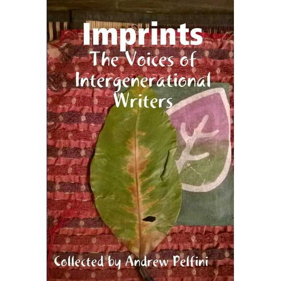 Imprints: The Voices of Intergenerational Writers, (Paperback)