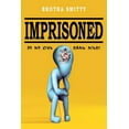 thumbnail image 1 of Imprisoned: By My Own Damn Mind!, (Paperback), 1 of 1