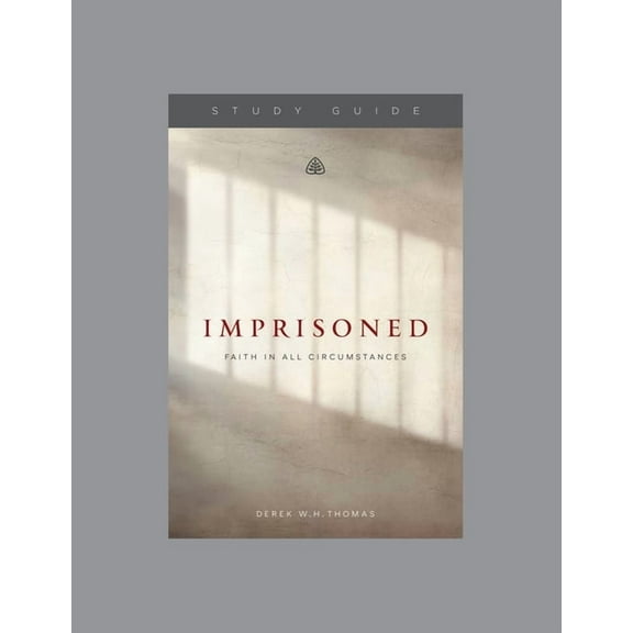 Imprisoned : Faith in All Circumstances, Teaching Series Study Guide (Paperback)