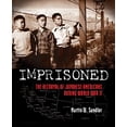 thumbnail image 1 of Pre-Owned Imprisoned: The Betrayal of Japanese Americans During World War II (Hardcover) 0802722776 9780802722775, 1 of 1