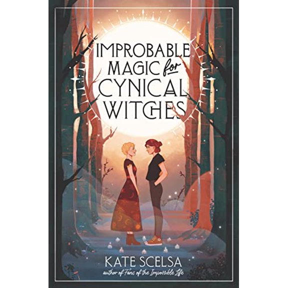 Pre-Owned Improbable Magic for Cynical Witches (Hardcover) 0062465031 9780062465030
