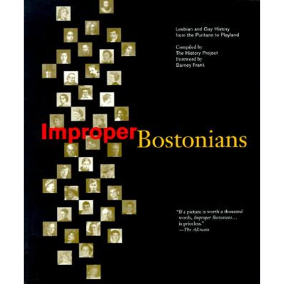 Pre-Owned Improper Bostonians: Lesbian and Gay History from the Puritans to Playland (Paperback) 0807079499 9780807079492