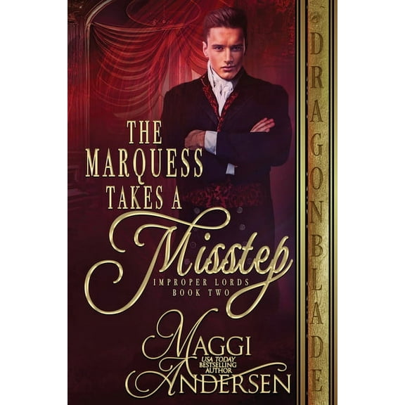 Improper Lords The Marquess Takes a Misstep, Book 2, (Paperback)