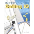 thumbnail image 1 of Pre-Owned Improve Our Sailing IQ: The Dry-Land Workout to Improve Your Skills on Board (Paperback) 0764122568 9780764122569, 1 of 1