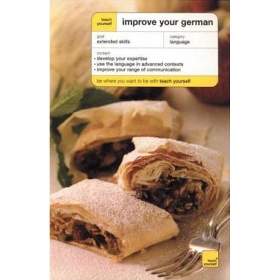 Pre-Owned Teach Yourself Improve Your German (Book Only) (Paperback) 0071430717 9780071430715