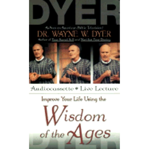Pre-Owned Improve Your Life Using the Wisdom of the Ages (Audiobook 9781561705788) by Dr. Wayne W. Dyer