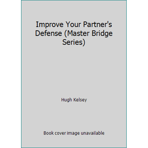 Pre-Owned Improve Your Partner's Defense (Master Bridge Series) (Hardcover) 0575044012 9780575044012
