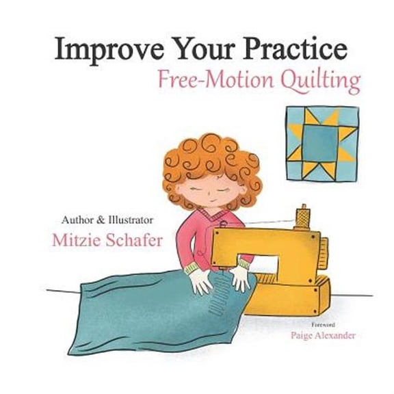 Improve Your Practice: Free Motion Quilting