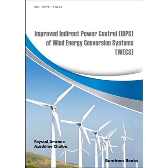 Pre-Owned Improved Indirect Power Control (IDPC) of Wind Energy Conversion Systems (WECS), (Paperback)