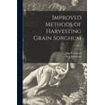 thumbnail image 1 of Improved Methods of Harvesting Grain Sorghum; B477, (Paperback), 1 of 1