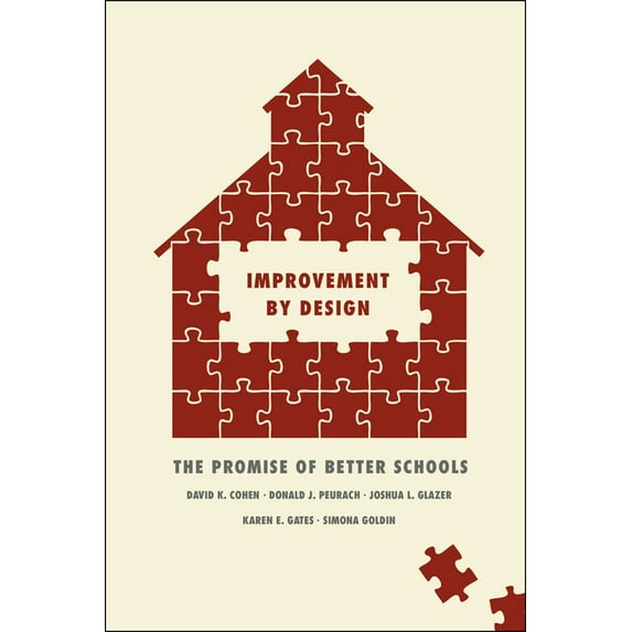 Improvement by Design : The Promise of Better Schools (Paperback)