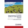 thumbnail image 1 of Improvement in Nutrient Quality of Cattle Diet and Manure (Paperback), 1 of 1