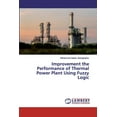 thumbnail image 1 of Improvement the Performance of Thermal Power Plant Using FuzzyLogic (Paperback), 1 of 1