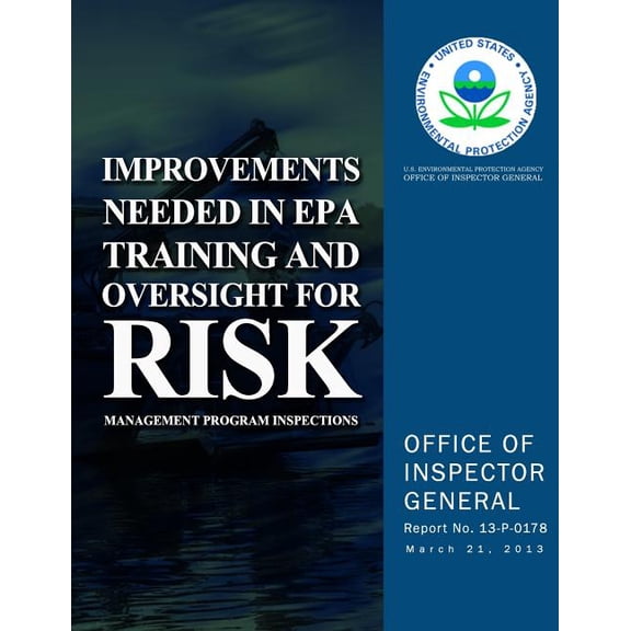 Improvements Needed in EPA Training and Oversight for Risk Management Program Inspections