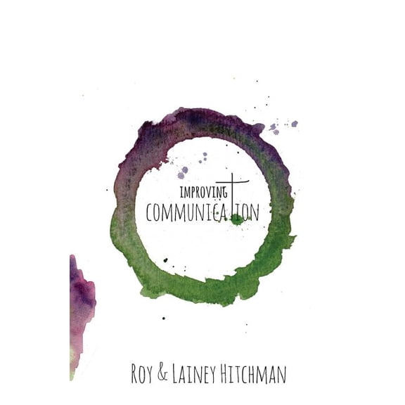 Improving Communication: An Essential Guide for Couples, (Paperback)