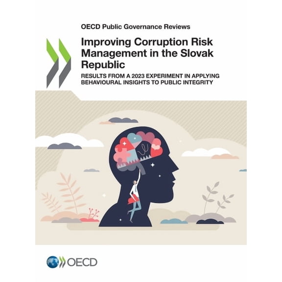 Improving Corruption Risk Management in the Slovak Republic, (Paperback)