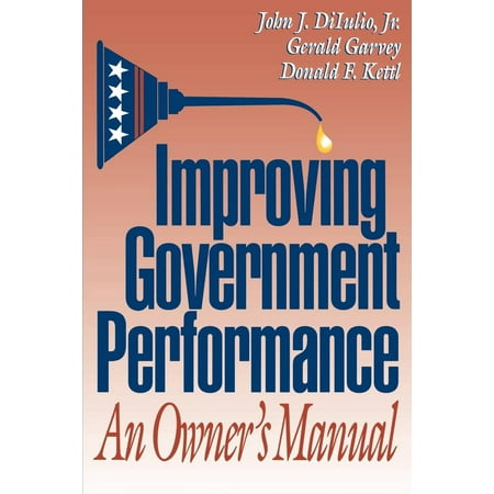 Improving Government Performance : An Owner's Manual, Used [Paperback]
