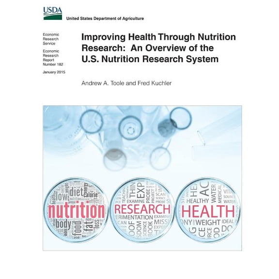 Improving Health Through Nutrition Research: An Overview of the U.S. Nutrition Research System