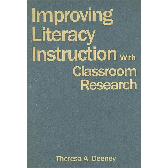 Improving Literacy Instruction With Classroom Research, (Hardcover)
