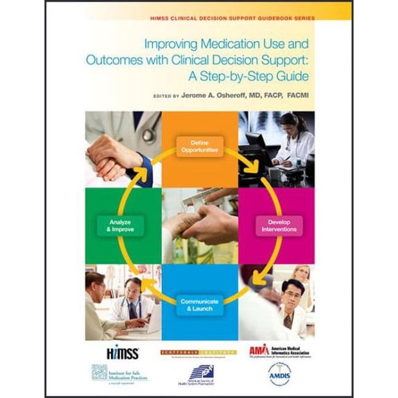 Improving Medication Use and Outcomes With Clinical Decision Support