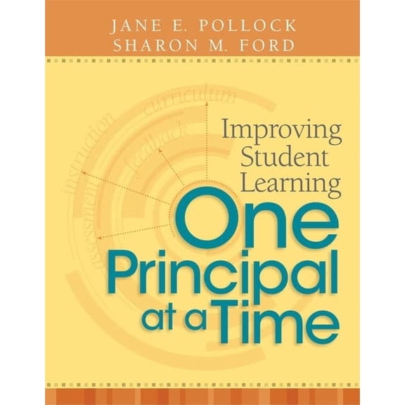 Pre-Owned Improving Student Learning One Principal at a Time (Paperback) 1416607684 9781416607687
