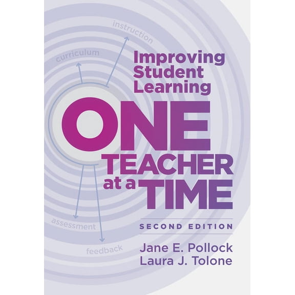 Improving Student Learning One Teacher at a Time, (Paperback)
