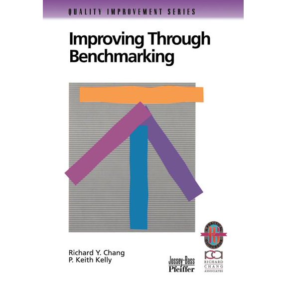 Improving Through Benchmarking, (Paperback)