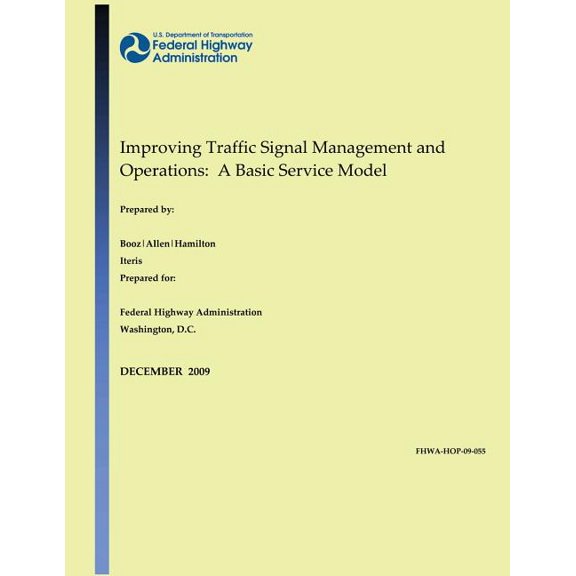 Improving Traffic Signal Management and Operations: A Basic Service Model