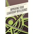 thumbnail image 1 of Improving Your Leadership Intelligence: A Field Book for K-12 Leaders, (Hardcover), 1 of 1