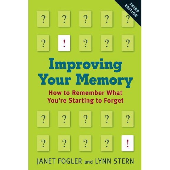 Pre-Owned Improving Your Memory: How to Remember What You're Starting to Forget (Paperback) 0801881161 9780801881169