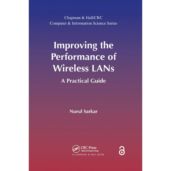 Improving the Performance of Wireless LANs: A Practical Guide, (Paperback)