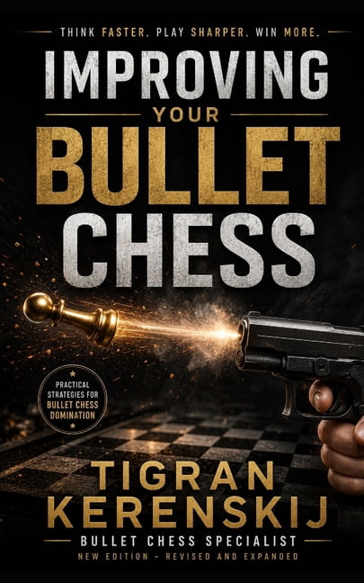 Improving your Bullet Chess, (Paperback)