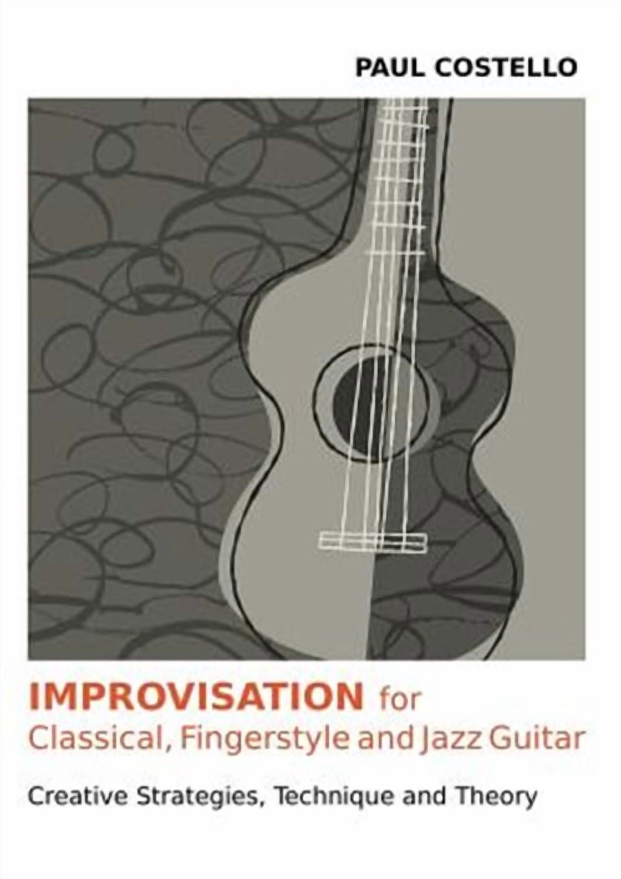 Improvisation for Classical, Fingerstyle and Jazz Guitar (Paperback)