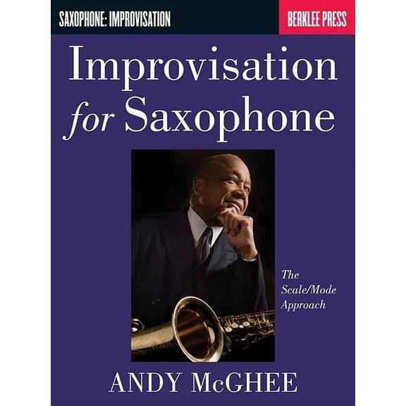 Improvisation for Saxophone: The Scale/Mode Approach, (Paperback)